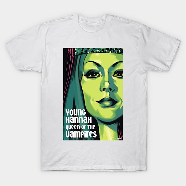 Hannah Queen of the Vampires Movie Art T-Shirt by PhilRayArt